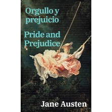 Step Kitap Orgullo Y Prejuicio - Pride And Prejudice: Texto Paralelo Bilingüe - Bilingual Edition: Inglés - Español / English - Spanish