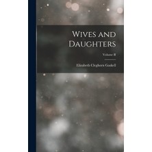 Step Kitap Wives And Daughters; Volume Iı