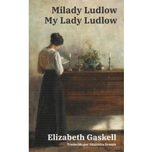 Step Kitap Milady Ludlow - My Lady Ludlow: Texto Paralelo Bilingüe - Bilingual Edition: Inglés - Español / English - Spanish