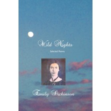 Step Kitap Wild Nights: Selected Poems