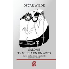 Step Kitap Salomé: Nueva Traducción Al Español: Tragedia En Un Acto