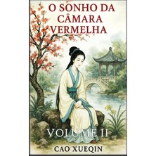 Step Kitap O Sonho Da Câmara Vermelha: Volume 2: Intrigas E Desejo