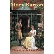 Step Kitap Mary Barton: A Classic Victorian Novel Of Industry And Social Conflict