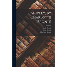 Step Kitap Shirley, By Charlotte Brontë