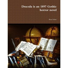 Step Kitap Dracula Is An 1897 Gothic Horror Novel
