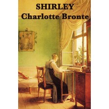 Step Kitap Shirley: A Novel Of Industry, Society, And Independent Women In Victorian England
