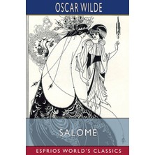 Step Kitap Salomé (Esprios Classics): A Tragedy In One Act