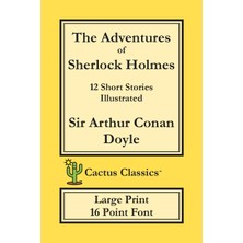 Step Kitap The Adventures Of Sherlock Holmes (Cactus Classics Large Print): 12 Short Stories; Illustrated; 16 Point Font; Large Text; Large Type