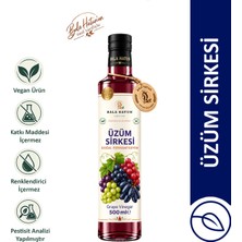 Bala Hatun Üzüm Sirkesi 500ML - Doğal Fermantasyon - 6 Ay Dinlendirilmiş Özel Tarif - Grape Vinegar