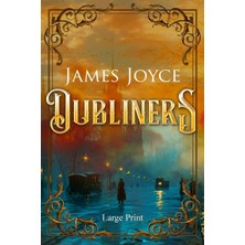 Step Kitap Dubliners (Large Print, Annotated): Large Print Edition