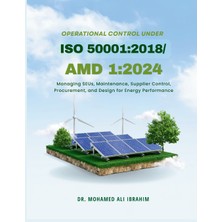 Step Kitap Operational Control Under Iso  50001: 2018/AMD 1:2024: Managing Seus, Maintenance, Supplier Control, Procurement, And Design For  Energy Performance