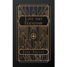 Step Kitap Love & Friendship: And Other Early Works