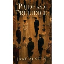 Step Kitap Pride And Prejudice: A Classic Romance Of Wit, Misjudgment, And Unexpected Love