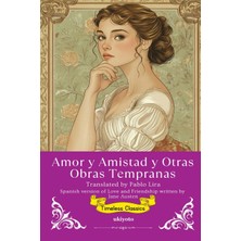 Step Kitap Amor Y Amistad Y Otras Obras Tempranas | Spanish Translation Of Love And Friendship