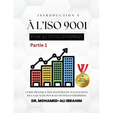 Step Kitap Introductıon À L'ıso 9001 Pour Les  Petıtes Entreprıses Partie 1: Guide Pratique Des Systèmes De Management De La  Qualité Pour Les Petites Entreprises