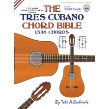 Step Kitap The Tres Cubano Chord Bible: Cuban And Puerto Rican Tunings 1,536 Chords