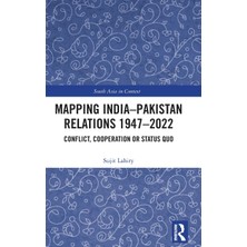 Step Kitap Mapping India-Pakistan Relations 1947-2022: Conflict, Cooperation Or Status Quo
