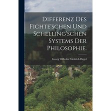 Step Kitap Differenz Des Fichte'schen Und Schelling'schen Systems Der Philosophie.