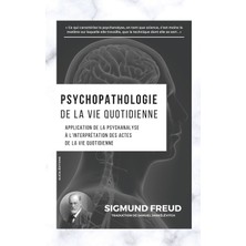 Step Kitap Psychopathologie De La Vie Quotidienne: Application De La Psychanalyse À L'interprétation Des Actes De La Vie Quotidienne
