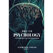Step Kitap Dream Psychology: Psychoanalysis For Beginners