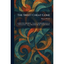 Step Kitap The Sweet Cheat Gone: Albertıne Dısparue Â Volume 6: Remembrance Of Thıngs Past / Ã La Recherche Du Temps Perdu
