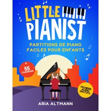 Step Kitap Little Pianist: Partitions De Piano Faciles Pour Enfants