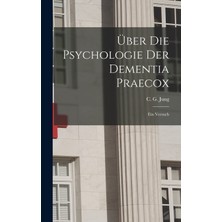 Step Kitap Über Die Psychologie Der Dementia Praecox: Ein Versuch
