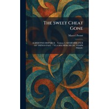 Step Kitap The Sweet Cheat Gone: Albertıne Dısparue Â Volume 6: Remembrance Of Thıngs Past / Ã La Recherche Du Temps Perdu