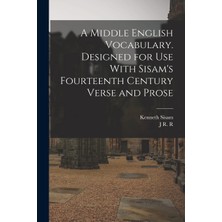 Step Kitap A Middle English Vocabulary. Designed For Use With Sisam's Fourteenth Century Verse And Prose