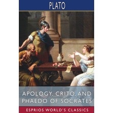 Step Kitap Apology, Crito, And Phaedo Of Socrates (Esprios Classics): Translated By Henry Cary