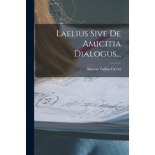 Step Kitap Laelius Sive De Amicitia Dialogus...
