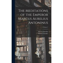 Step Kitap The Meditations Of The Emperor Marcus Aurelius Antoninus; Volume 2