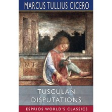 Step Kitap Tusculan Disputations (Esprios Classics): Translated By C. D. Yonge