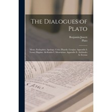 Step Kitap The Dialogues Of Plato: Meno. Euthyphro. Apology. Crito. Phaedo. Gorgias. Appendix I: Lesser Hippias. Alcibiades I. Menexenus. Appendix Ii: Alcibiades Ii. Eryxias
