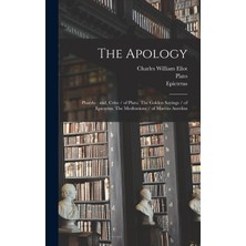 Step Kitap The Apology ; Phaedo ; And, Crito / Of Plato. The Golden Sayings / Of Epictetus. The Meditations / Of Marcus Aurelius