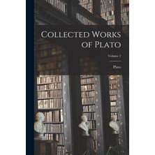 Step Kitap Collected Works Of Plato; Volume 2