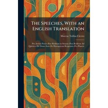 Step Kitap The Speeches, With An English Translation: Pro Archia Poeta--Post Reditum In Senatu--Post Reditum Ad Quirites--De Domo Sua--De Haruspicum Responsis--Pro Plancio