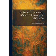 Step Kitap M. Tulli Ciceronis: Oratio Philippica Secunda