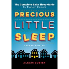 Step Kitap Precious Little Sleep: The Complete Baby Sleep Guide For Modern Parents
