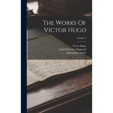 Step Kitap The Works Of Victor Hugo; Volume 5
