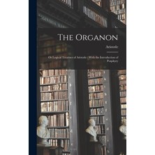 Step Kitap The Organon: Or Logical Treatises Of Aristotle : With The Introduction Of Porphyry