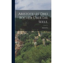 Step Kitap Aristoteles' Drei Bücher Über Die Seele.
