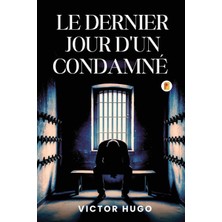 Step Kitap Le Dernier Jour D'un Condamné / The Last Day Of A Condemned Man (French Edition))
