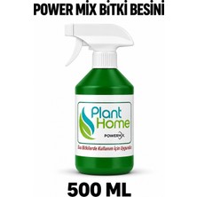 Plant Home Power Mix Sıvı Bitki Besini Sprey Başlıklı Yaprak ve Kök Desteği 500 ml