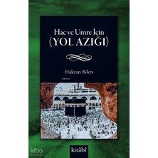 Hac ve Umre Için (Yol Azığı) Kitabi Yayınevi Haktan Bilen