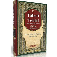 Taberi Tefsiri 17. Cilt - Camiul Beyan An Tevili Ayıl Kuran Beka Yayınları Imam Taberî Kimdir? Hayatı, Eserleri ve Kitapları  Beka Kitap