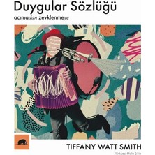 Kolektif Kitap Duygular Sözlüğü Acımadan Zevklenmeye