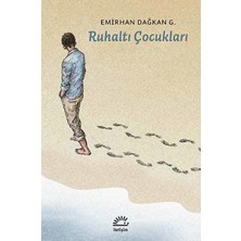 İletişim Yayınları Ruhaltı Çocukları
