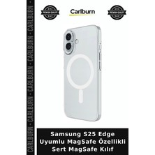 Carlburn Samsung S25 Edge Uyumlu Magsafe Özellikli Sert Magsafe Kılıf Cep Aksesuar Mobil Araç Cihaz Kabı