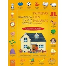 1001 Çiçek Kitaplar Ispanyolca Ilk Yüz Sözcük / Primeras Cien Palabras En Espanol (Çıkartma Kitabı)